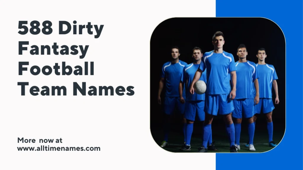 Dirty Fantasy Football Team Names