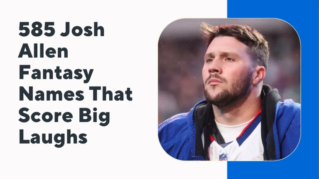 Josh Allen Fantasy Names