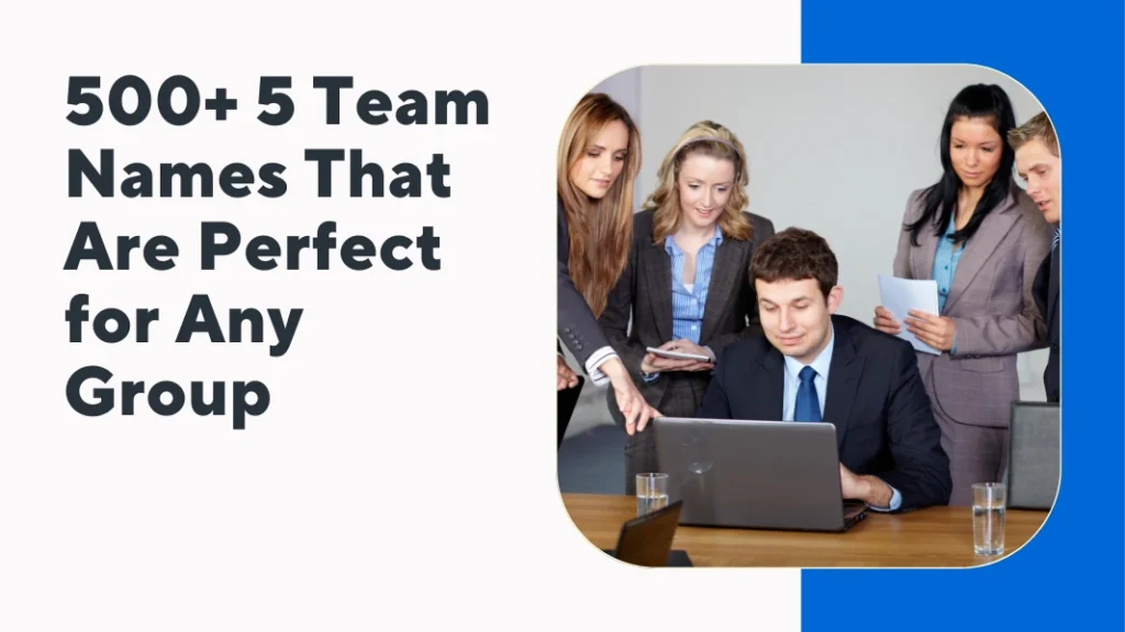 5 Team Names