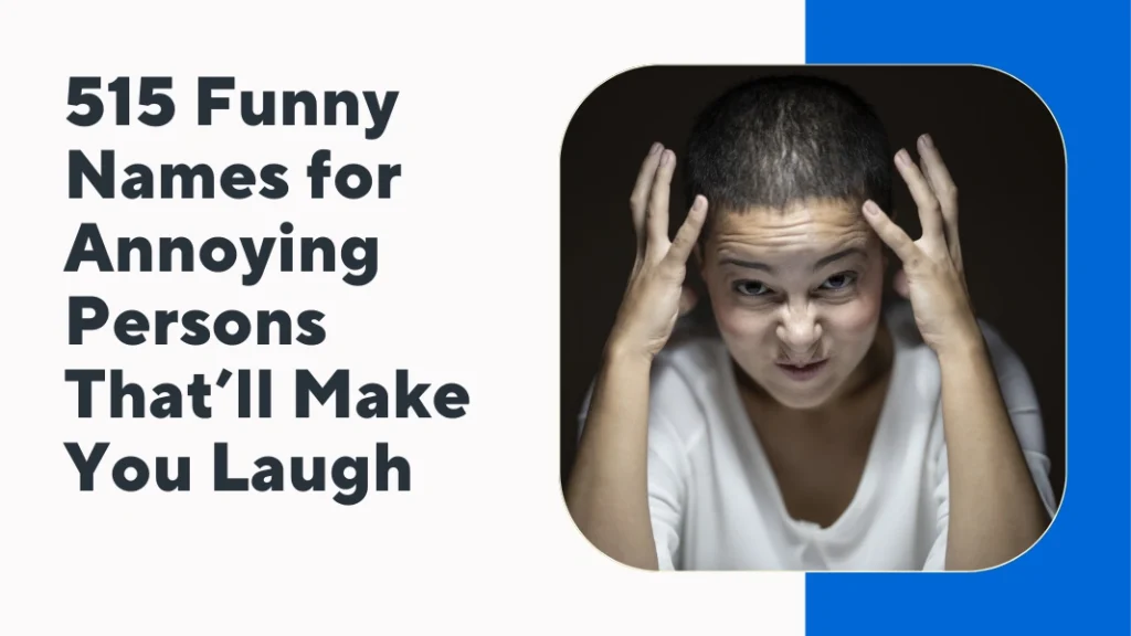 Funny Names for Annoying Persons