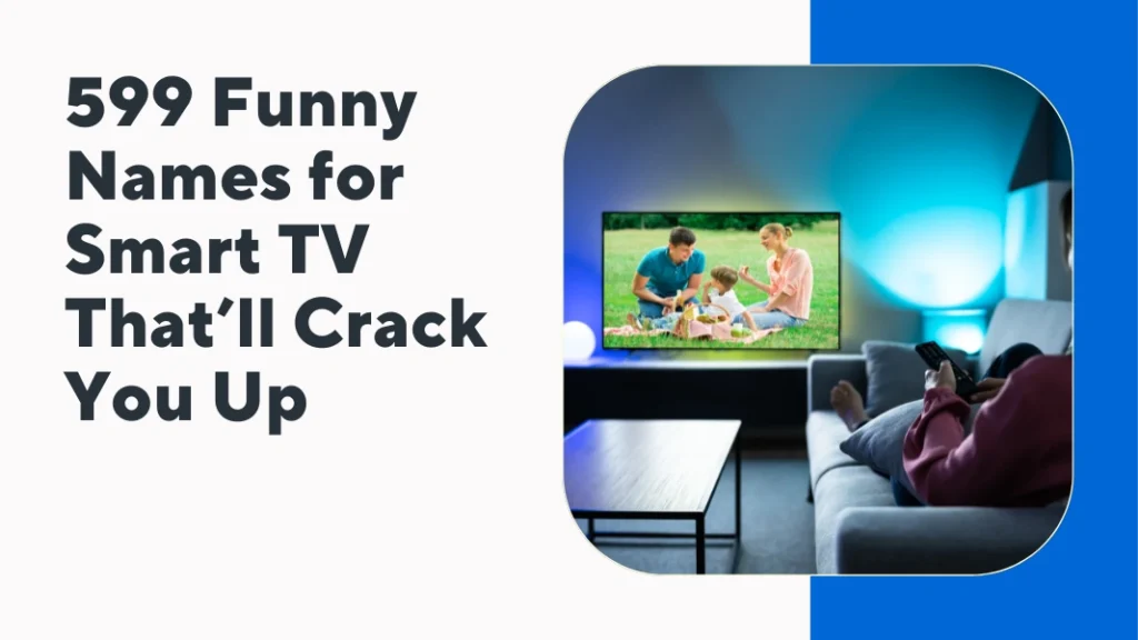 Funny Names for Smart TV