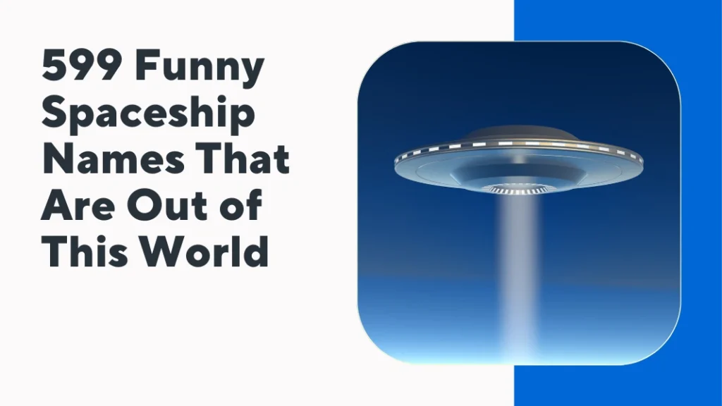 Funny Spaceship Names