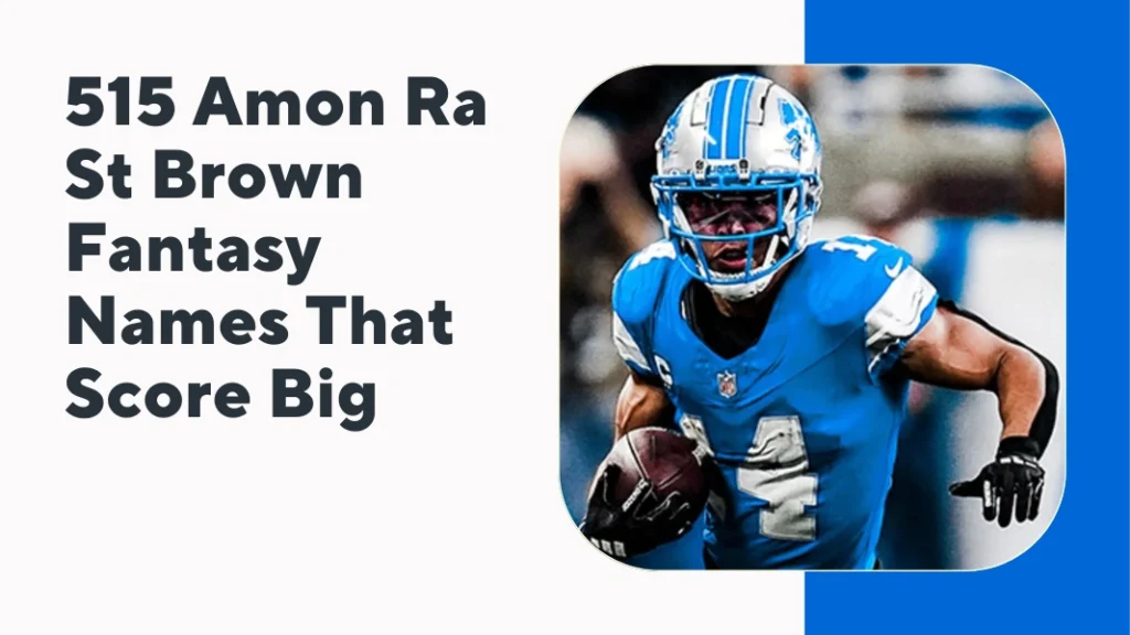 Amon Ra St Brown Fantasy Names
