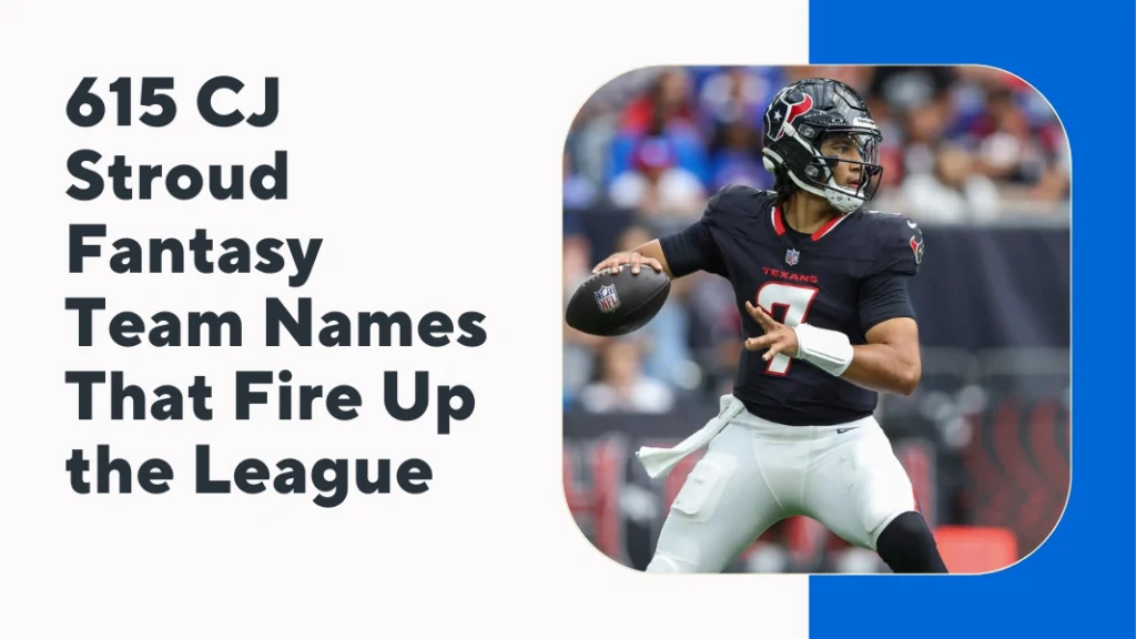 CJ Stroud Fantasy Team Names