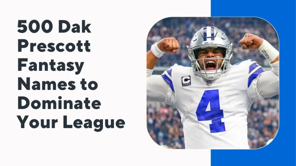 Dak Prescott Fantasy Name