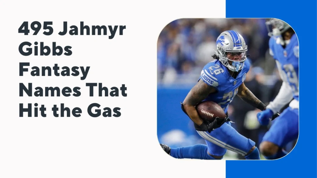 Jahmyr Gibbs Fantasy Names
