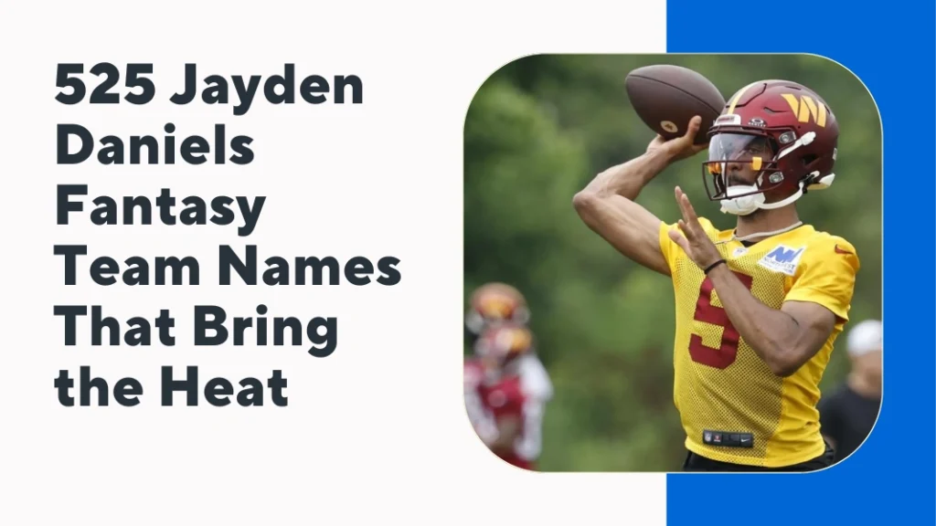Jayden Daniels Fantasy Team Names