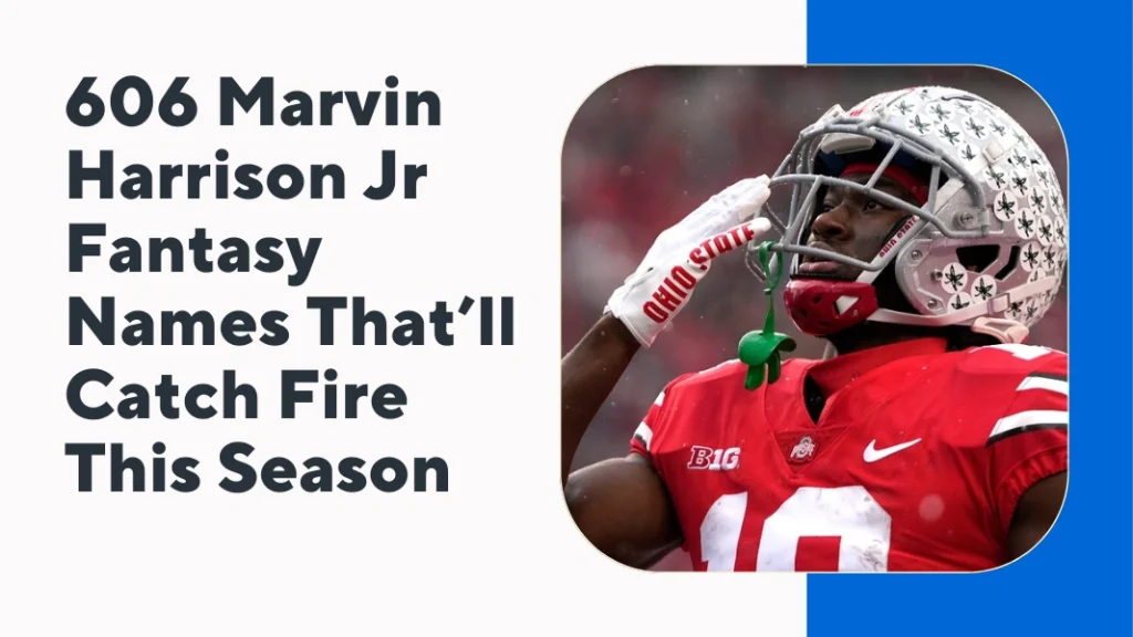 Marvin Harrison Jr Fantasy Names