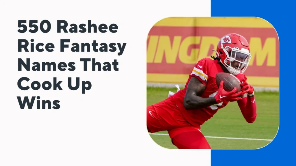 Rashee Rice Fantasy Names