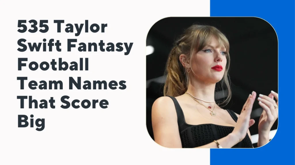 Taylor Swift Fantasy Football Team Names